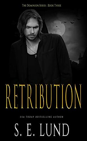 Retribution by S.E. Lund