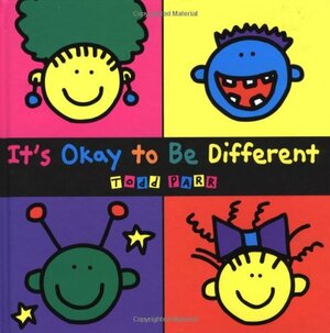 It's Okay to Be Different by Todd Parr