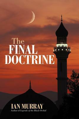 The Final Doctrine by Ian Murray