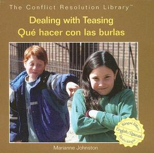 Dealing With Teasing/Que Hacer Con Las Burlas by Lisa K. Adams