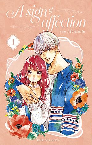 A Sign of Affection, Volume 1 by suu Morishita