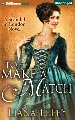 To Make a Match by Liana LeFey