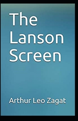 The Lanson Screen Illustrated by Arthur Leo Zagat