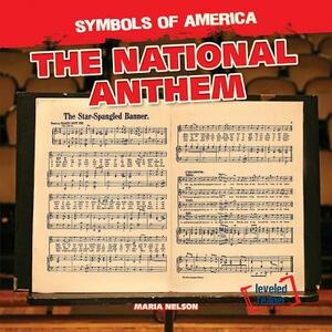 The National Anthem by Maria Nelson