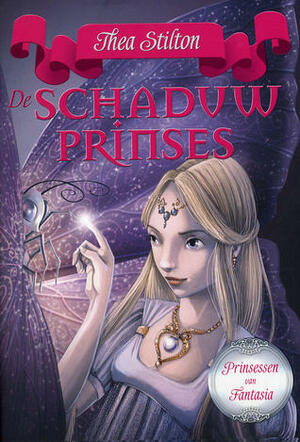 De schaduwprinses by Thea Stilton