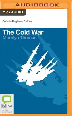 The Cold War by Merrilyn Thomas