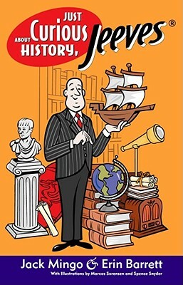 Just Curious about History, Jeeves by Erin Barrett, Jack Mingo