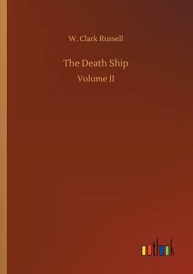 The Death Ship by W. Clark Russell