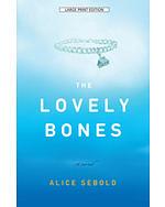 The Lovely Bones (Large Text hardback)  by Alice Sebold