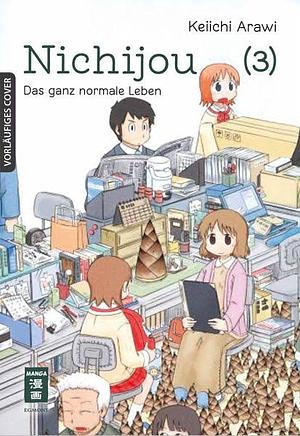 Nichijou 03: Das ganz normale Leben by Keiichi Arawi