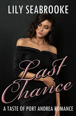 Last Chance by Lily Seabrooke