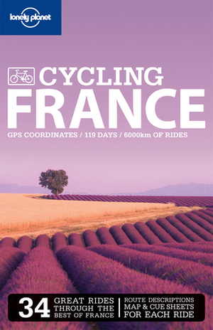 Cycling in France by Ethan Gelber, Lonely Planet