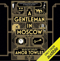 A Gentleman in Moscow by Amor Towles