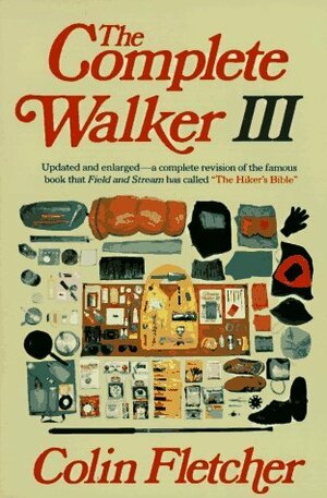 Complete Walker III by Colin Fletcher
