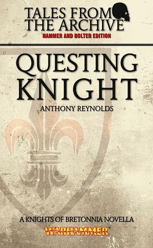 Questing Knight by Anthony Reynolds