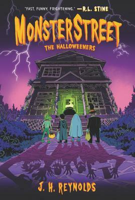 Monsterstreet: The Halloweeners by J. H. Reynolds
