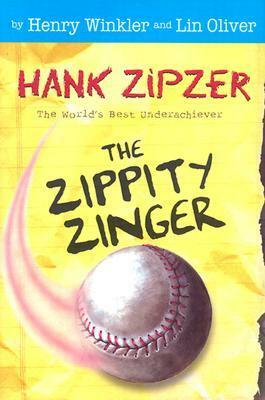 The Zippity Zinger by Lin Oliver, Henry Winkler