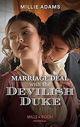 Marriage Deal With The Devilish Duke by Millie Adams