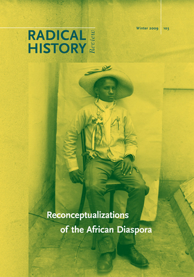 Reconceptualizations of the African Diaspora by Erica L. Ball, Melina Pappademos