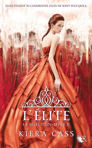 L'élite by Madeleine Nasalik, Kiera Cass