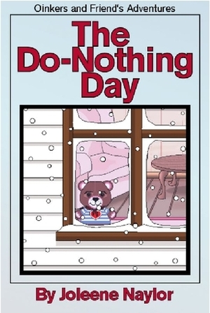 The Do-Nothing Day by Joleene Naylor, Roey Harris