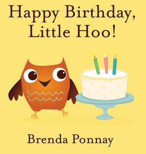 Happy Birthday, Little Hoo! by Brenda Ponnay