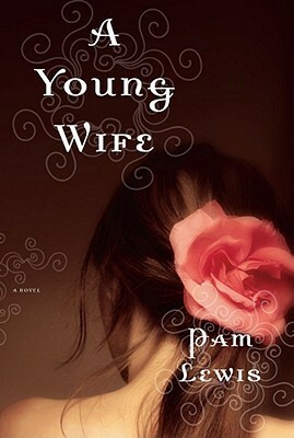 A Young Wife by Pam Lewis