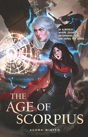 The Age Of Scorpius  by Milo Winter