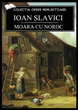 Moara cu Noroc by Ioan Slavici