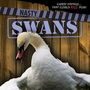 Nasty Swans by Rosie Banks