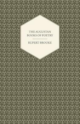 The Augustan Books of Poetry - Rupert Brooke by Rupert Brooke