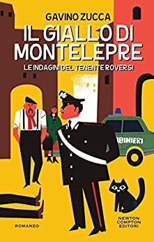 Il giallo di Montelepre. Le indagini del tenente Roversi by Gavino Zucca