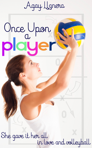 Once upon a Player by Agay Llanera