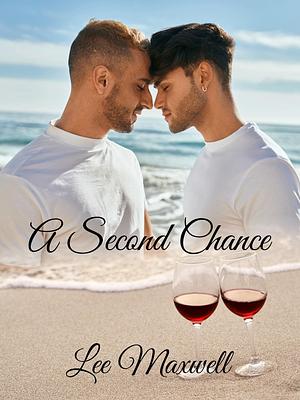 A Second Chance by Lee Maxwell