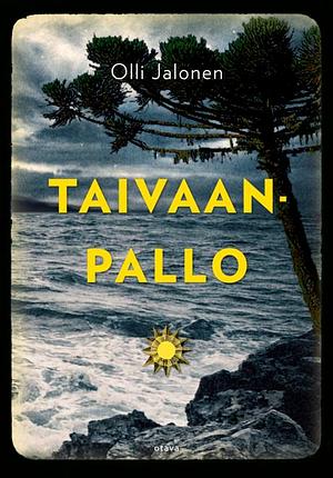 Taivaanpallo by Piret Saluri, Olli Jalonen