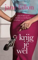 Krijg je wel by Jane Fallon, Anna Livestro