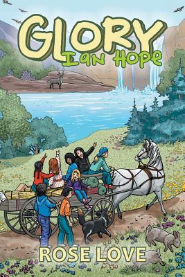 Glory Ian Hope by Rose Love