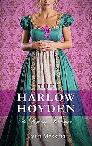 The Harlow Hoyden by Lynn Messina