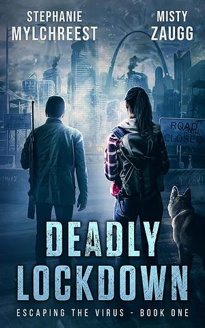 Deadly Lockdown by Misty Zaugg