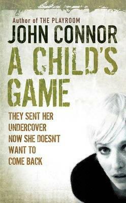 A Child's Game by John Connor