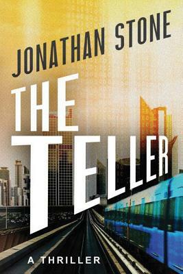 The Teller by Jonathan Stone