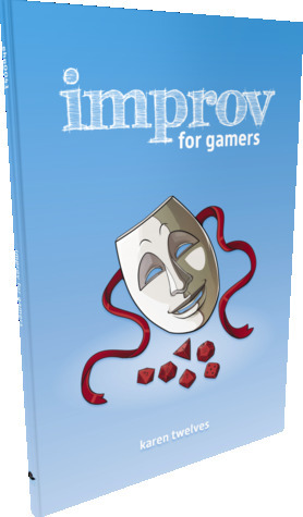 Improv for Gamers by Karen Twelves