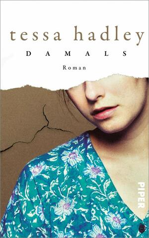 Damals by Tessa Hadley