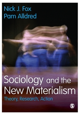 Sociology and the New Materialism by 