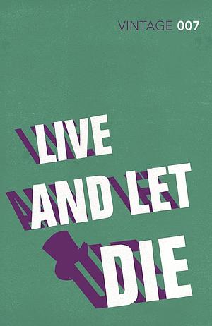 Live And Let Die by Ian Fleming