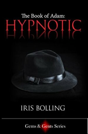 The Book of Adam - Hypnotic by Iris Bolling