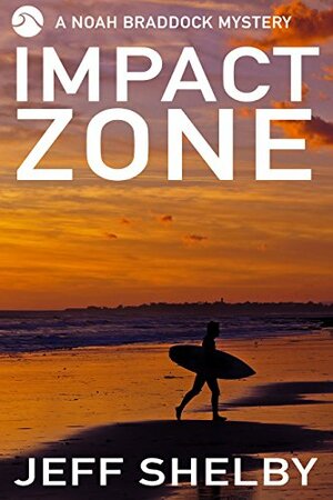 Impact Zone by Jeff Shelby