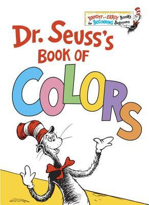 Dr. Seuss's Book of Colors by Dr. Seuss