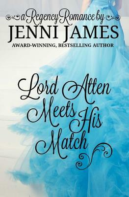 Lord Atten Meets His Match by Jenni James