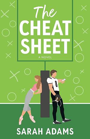 The Cheat Sheet by Sarah Adams